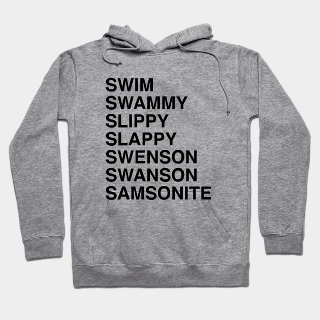 Swenson Swanson Samsonite! I was way off. Hoodie by erock